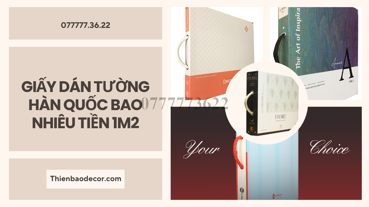 Giấy dán tường Hàn Quốc bao nhiêu tiền 1 mét vuông?